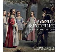 Guilia Nuti - Le Coeur & L'Oreille - Manuscript Bauyn
