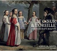Guilia Nuti - Le Coeur & L'Oreille - Manuscript Bauyn [CD]