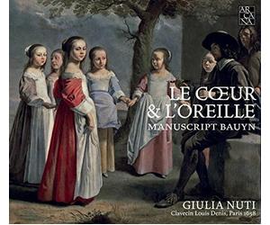 Guilia Nuti - Le Coeur & L'Oreille - Manuscript Bauyn [CD]