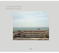 Guillaume Bonn: The Mosquito Coast. Travels from Maputo to Mogadishu by Guillaume Bonn (2015-12-15)