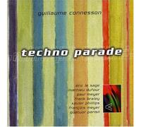 Guillaume Connesson - Techno Parade (Le Sage, Dufour, Meyer, Braley) [CD/DVD]