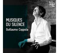 Guillaume Coppola - Musiques du silence