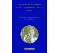 Guillaume de Boldensele, sur la Terre Sainte et l'Egypte (1336)