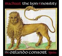 The Orlando Consort - Machaut: The lion of nobility