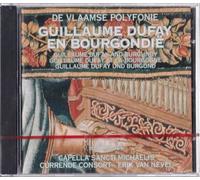 Guillaume Dufay En Bourgondie (De Vlaamse Polyfonie)