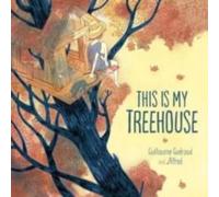 Guillaume Gueraud This Is My Treehouse Hardback Book in White Guillaume Gueraud White