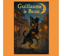 Guillaume le Beau: The Dancing Dog of New Orleans