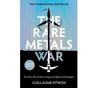 Guillaume Pitron The Rare Metals War (Paperback)