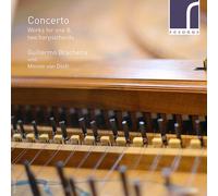 Guillermo Brachetta : Concerto - Works for One & Two Harpsichords CD (2017)