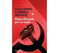 GUILLERMO CABRERA INFA Mapa dibujado por un espía / Map Drawn by A (Paperback)