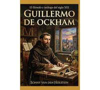Guillermo de Ockham: El Despertar del Dios Particular