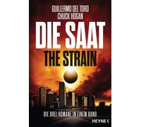 Guillermo del Toro Alexander Lang Jü Die Saat - The Strain: Die (Paperback)