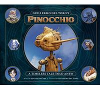 Guillermo del Toro – Pinocchio – A Timeless Tale Told Anew
