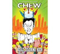 Guillory, Rob - Chew Adult Coloring Book