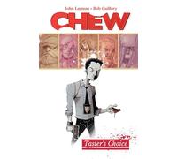 Guillory, Rob - Chew Volume 1: Tasters Choice: 01 (CHEW TP)