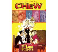 Chew Volume 11: The Last Suppers: (CHEW TP)