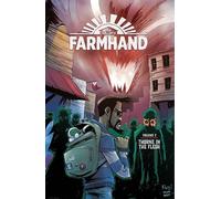 Guillory, Rob - Farmhand Volume 2: Thorne in the Flesh (FARMHAND TP)