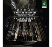 Jean Guillou: Souffles Heroiques
