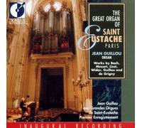 Guillou, Jean - The Great Organ Of Saint Eustache