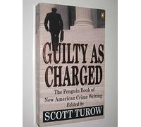 Guilty As Charged: The Penguin Book of New American Crime Writing