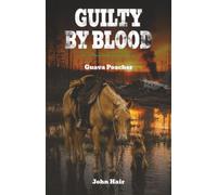 Guilty by Blood: Guava Poacher