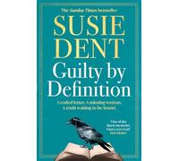 Guilty by Definition: The instant Sunday Times bestselling linguistic mystery to gift this Father's Day from Britain's wordsmith, Susie Dent (Clarendon Lexicographers)