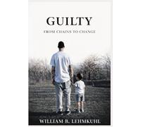 GUILTY: From Chains To Change