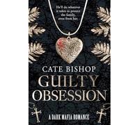 Guilty Obsession: An American Irish Mafia Dark Romance Book, with a Spicy, Cat-and-Mouse, Stalker Relationship (Guilty as Sin)