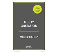 Guilty Obsession: Your next spicy dark Mafia romance obsession!: Book 3 (Guilty as Sin)