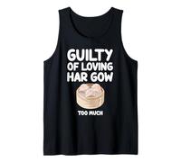Guilty of Loving Har Gow Too Much Dim Sum Chinese Cantonese Tank Top
