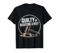 Guilty of Resisting A Rest Toddler Parenting Mom Dad |- T-Shirt