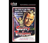 Guilty of Treason (The Film Detective Restored Version)