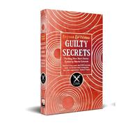 Guilty Secrets: From the Crime Writers Association (Beyond and Within)