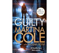 Guilty: someone's getting away with murder in this heart-stopping thriller