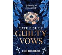 Guilty Vows: Lose yourself in your new spicy dark Mafia romance obsession: Book 6 (Guilty as Sin)