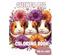 Guinea Pig Coloring Book: Cute Coloring Pages - Great Gift Idea for Guinea Pig Lovers