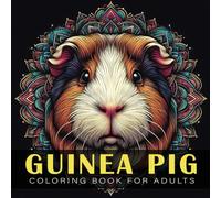 Guinea pig Coloring Book for adults: Easy and Relaxing Mandala Patterns For Men and Women