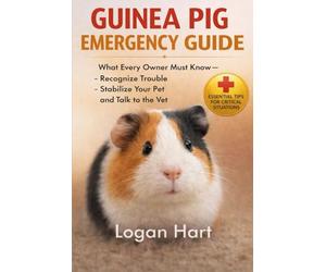 Guinea Pig Emergency Guide: Essencial Tips For Critical Situations