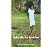 Guinea Pig for Breakfast - A Rich Tapestry of Life and Love, Tragedy and Hope in Ecuador