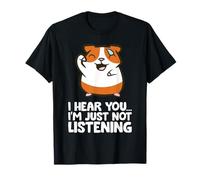 Guinea Pig - I Hear You I'm Just Not Listening T-Shirt