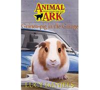 Guinea-pig in the Garage (Animal Ark 20)