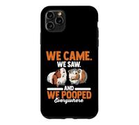 Guinea Pig Lover | We Came We Saw And We Pooped Everywhere Case for iPhone 11 Pro Max