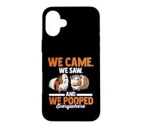 Guinea Pig Lover | We Came We Saw And We Pooped Everywhere Case for iPhone 16 Plus