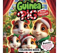Guinea Pig Merry Christmas Coloring Book: Bonus Fun Activities, Mazes, Word search and more for kids age 8-12 (Animals on adventure coloring and activity books)