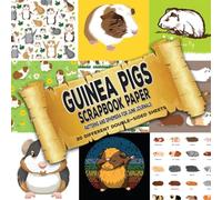 Guinea Pig Patterns & Ephemera Scrapbook Paper: Cute Pets Decorative Paper for Craft Projects - Decoupage, Collage, Comics, Origami, Mixed Media, Crafts, Junk Journals, Scrapbooking