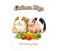 Guinea Pigs: 30 Coloring Pages
