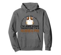 Guinea Pigs Are Awesome I'm Awesome I'm A Funny Guinea Pig Pullover Hoodie