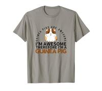 Guinea Pigs are Awesome I'm Awesome I'm A Funny Guinea Pig T-Shirt