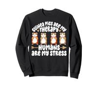 Guinea pigs Are My Therapy Humans Are My Stress Sweatshirt