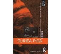 Guinea Pigs: Food, Symbol and Conflict of Knowledge in Ecuador (Global Issues)